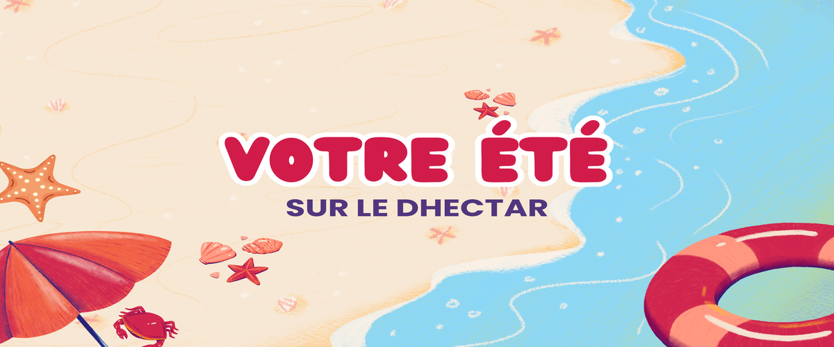 Votre été sur le Dhectar