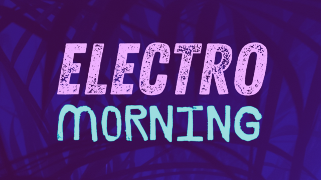L'ELECTRO MORNING